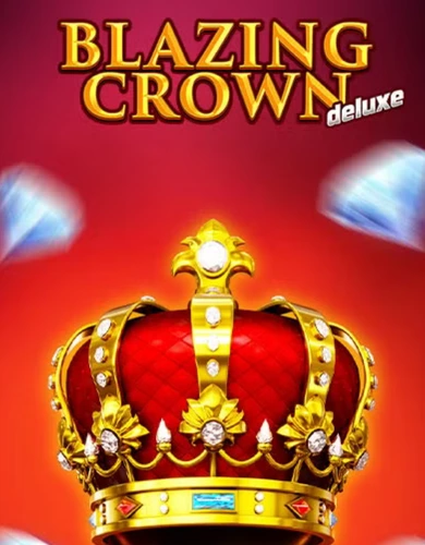 blazing crown deluxe